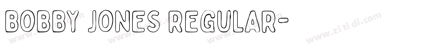 Bobby Jones Regular字体转换